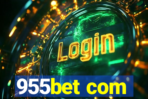 955bet com